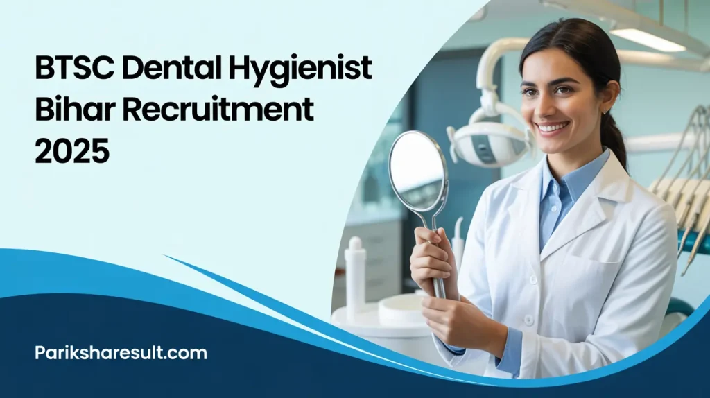 BTSC Dental Hygienist Bihar Recruitment 2025